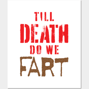 Modern Wedding Vow, "Till Death do we Fart" Posters and Art